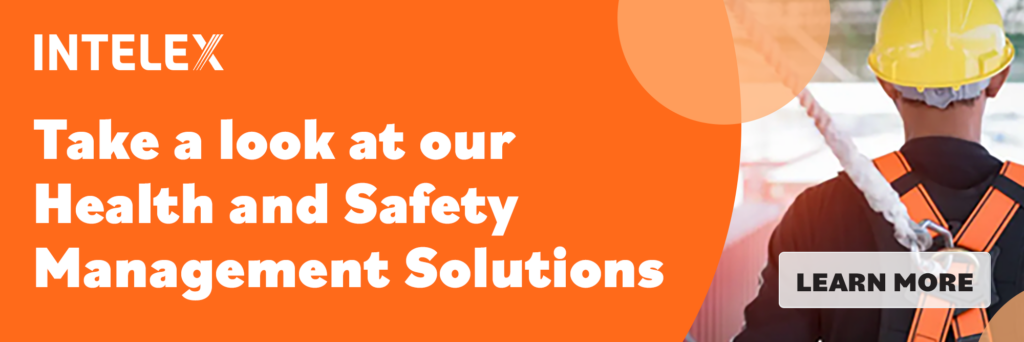 Learn more about Intelex Health and Safety Management Solutions