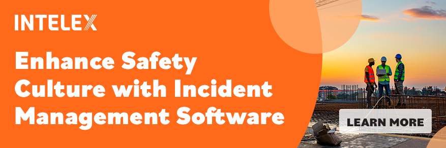 Learn more about Intelex’s Safety Incident Management Software