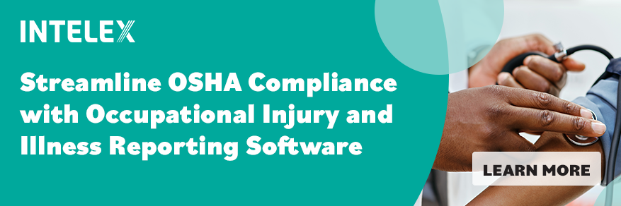 Learn more about Intelex’s Occupational Injury and Illness Reporting Software