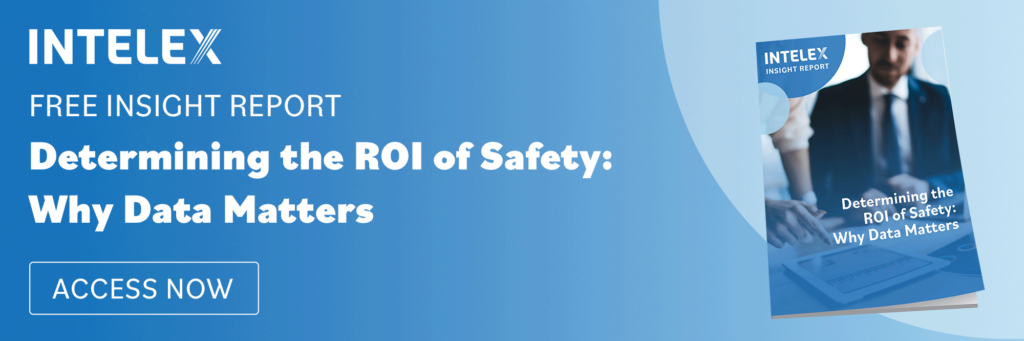 Intelex Free Insight Report, Determining the ROI of Safety: Why Data Matters
