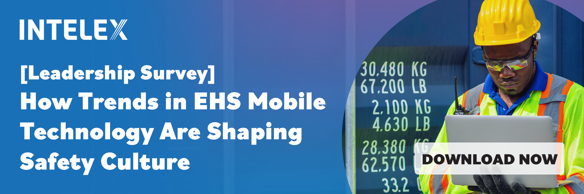 Intelex Report: How New Trends in EHS Mobile Technology are Shaping Safety Culture