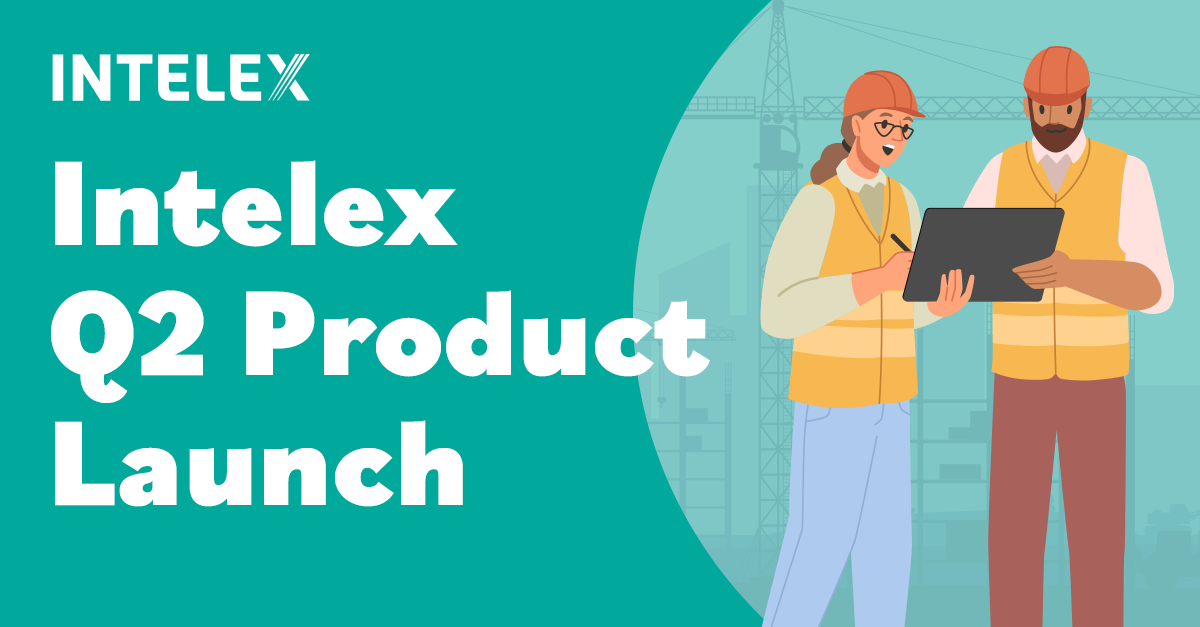 Intelex Q2 Product Launch