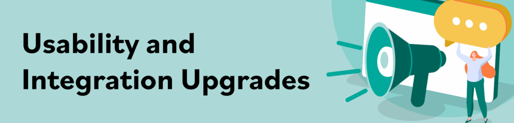 Q2 usability and integration updates