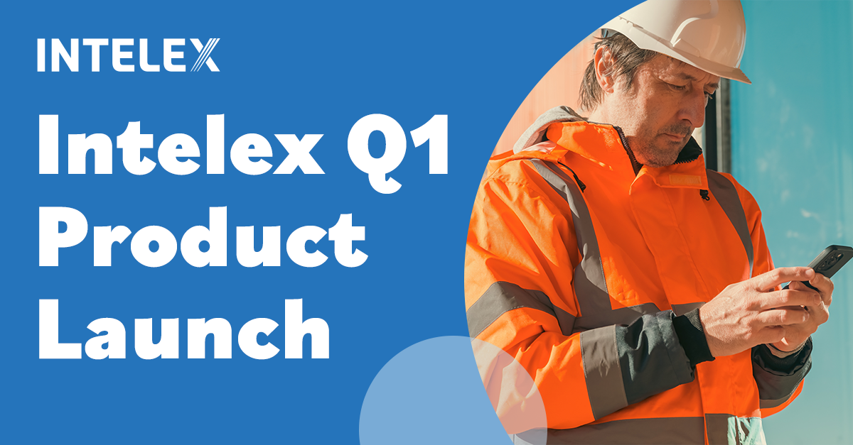Intelex Q1 Product Launch